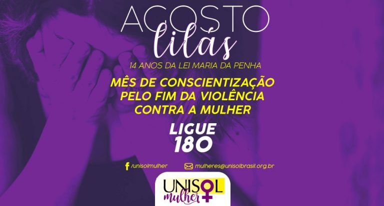 AGOSTO LILÁS: Mês de Conscientização pelo fim da Violência contra a mulher