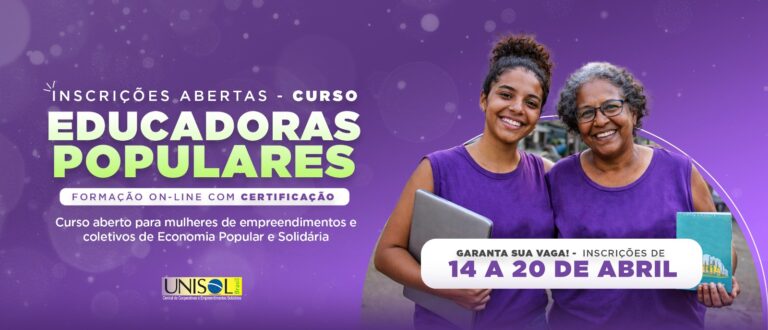 Unisol Brasil abre inscrições para curso de Educadoras Populares e fortalece protagonismo das mulheres na economia solidária
