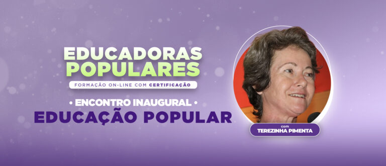 Terezinha Pimenta abre Curso de Educadoras Populares da Unisol Brasil, nesta quarta-feira 14